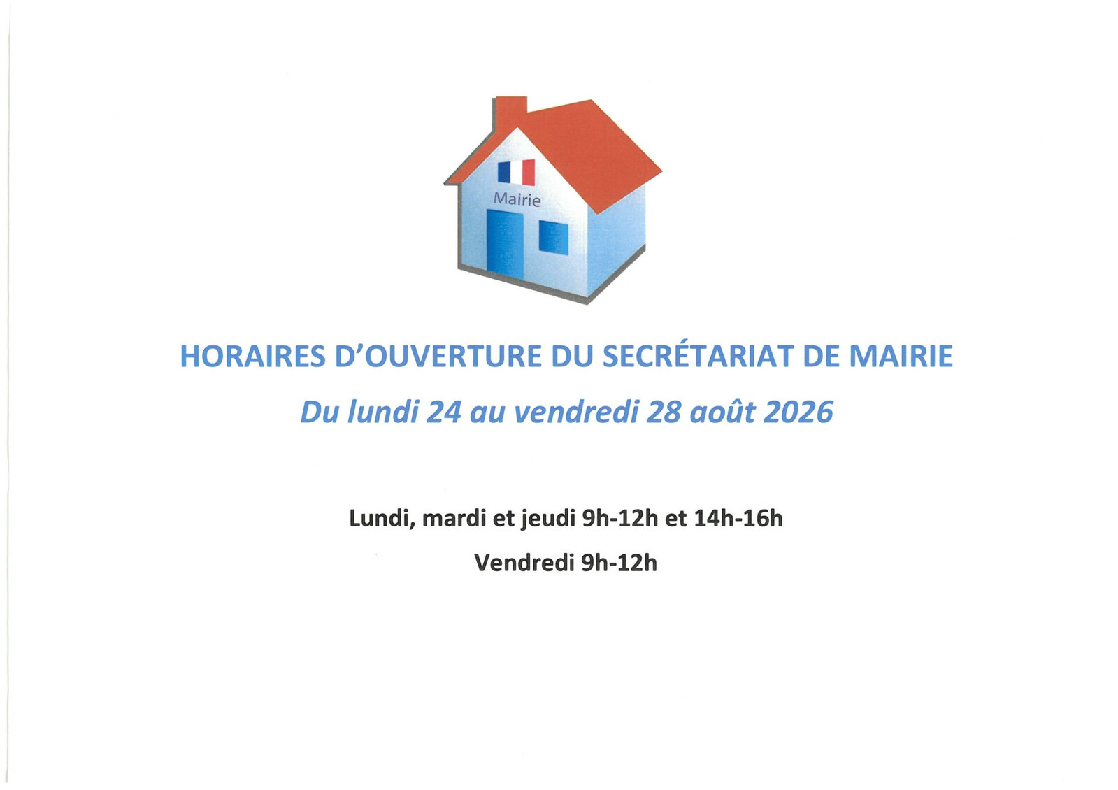 Horaires d'ouverture secr&eacute;tariat de mairie